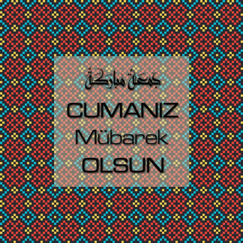 Cumanız Mübarek Olsun 251020252100 N313.jpg