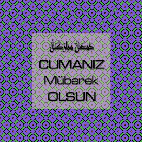 Cumanız Mübarek Olsun 251020252100 N305.jpg