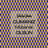 Cumanız Mübarek Olsun 251020252100 N285