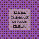 Cumanız Mübarek Olsun 251020252100 N311