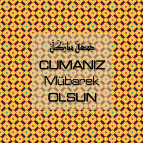 Cumanız Mübarek Olsun 251020252100 N307.jpg