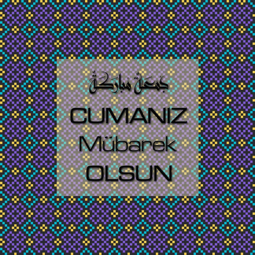 Cumanız Mübarek Olsun 251020252100 N318.jpg