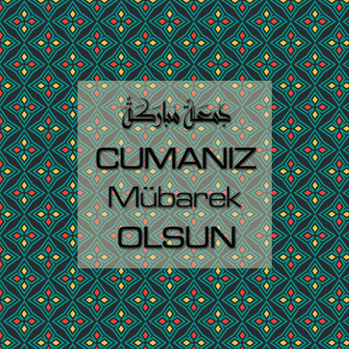 Cumanız Mübarek Olsun 251020252100 N296.jpg