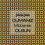 Cumanız Mübarek Olsun 251020252100 N93