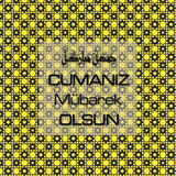 Cumanız Mübarek Olsun 251020252100 N126