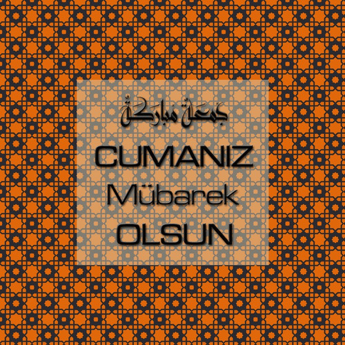 Cumanız Mübarek Olsun 251020252100 N123.jpg