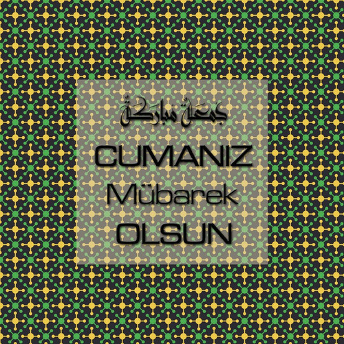 Cumanız Mübarek Olsun 251020252100 N109.jpg
