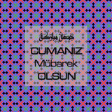 Cumanız Mübarek Olsun 251020252100 N121