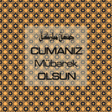 Cumanız Mübarek Olsun 251020252100 N124