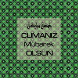 Cumanız Mübarek Olsun 251020252100 N127