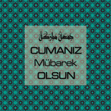 Cumanız Mübarek Olsun 251020252100 N128