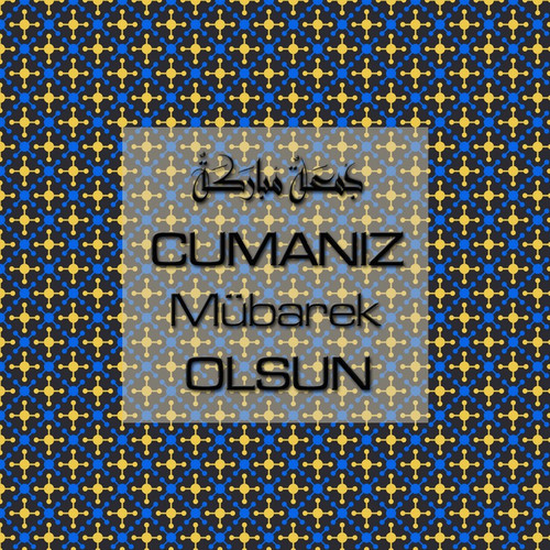 Cumanız Mübarek Olsun 251020252100 N112.jpg