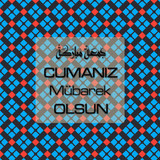Cumanız Mübarek Olsun 261020250521 N14