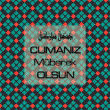 Cumanız Mübarek Olsun 261020250521 N13