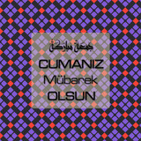 Cumanız Mübarek Olsun 261020250521 N15