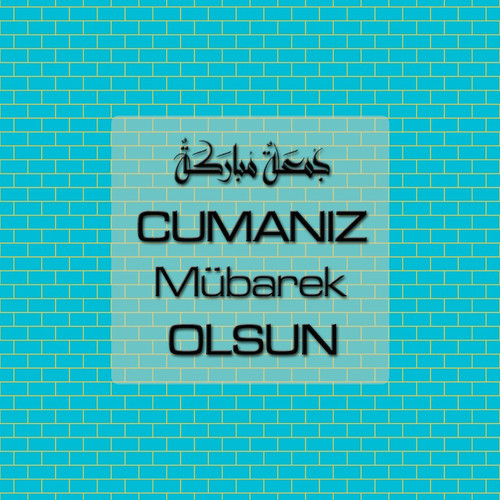 Cumanız Mübarek Olsun 261020250521 N42.jpg