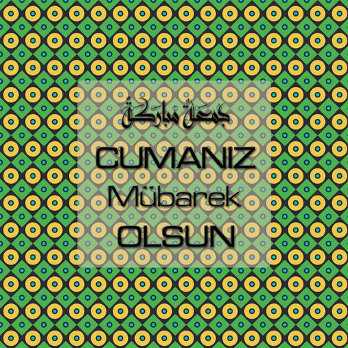 Cumanız Mübarek Olsun 261020250521 N74.jpg