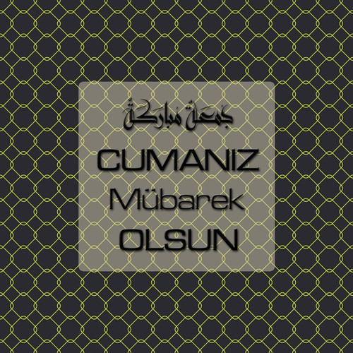 Cumanız Mübarek Olsun 261020250521 N62.jpg