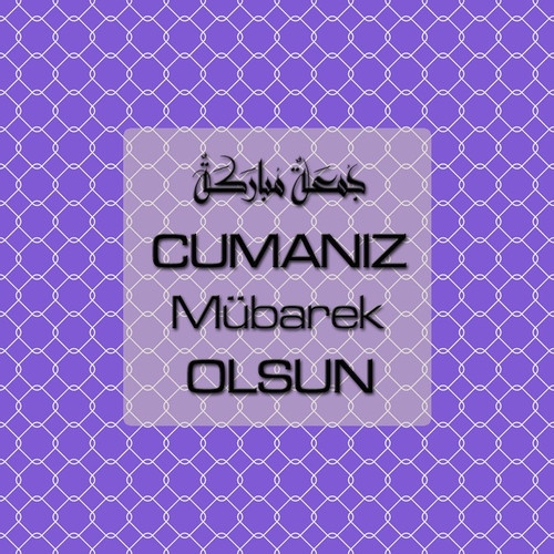 Cumanız Mübarek Olsun 261020250521 N67.jpg