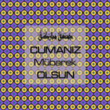 Cumanız Mübarek Olsun 261020250521 N79