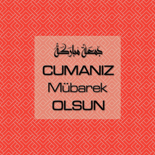 Cumanız Mübarek Olsun 261020250521 N98.jpg