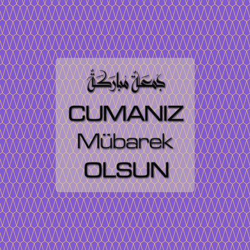 Cumanız Mübarek Olsun 261020250521 N88.jpg