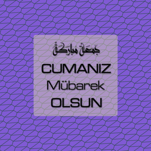 Cumanız Mübarek Olsun 261020250521 N95.jpg