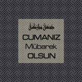 Cumanız Mübarek Olsun 261020250521 N117