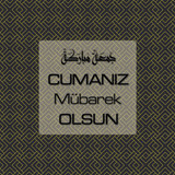 Cumanız Mübarek Olsun 261020250521 N120