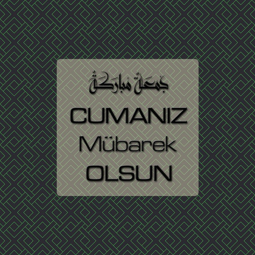 Cumanız Mübarek Olsun 261020250521 N121.jpg