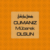 Cumanız Mübarek Olsun 261020250521 N100