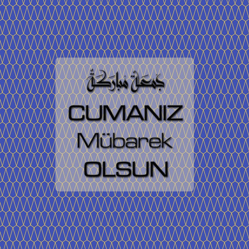 Cumanız Mübarek Olsun 261020250521 N86.jpg
