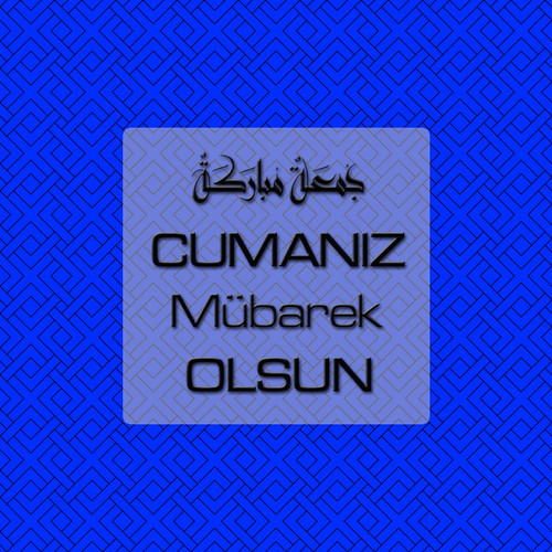 Cumanız Mübarek Olsun 261020250521 N114.jpg