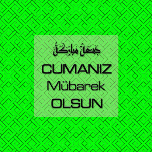 Cumanız Mübarek Olsun 261020250521 N108.jpg