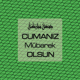 Cumanız Mübarek Olsun 261020250521 N92