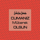 Cumanız Mübarek Olsun 261020250521 N90