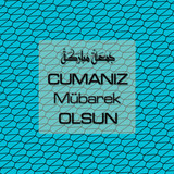 Cumanız Mübarek Olsun 261020250521 N93