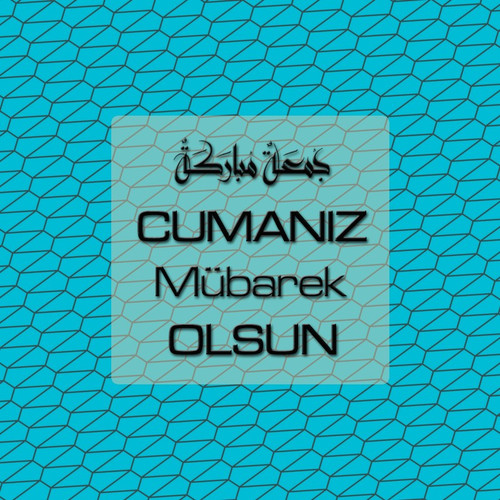 Cumanız Mübarek Olsun 261020250521 N94.jpg