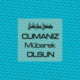 Cumanız Mübarek Olsun 261020250521 N94