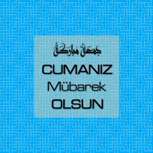 Cumanız Mübarek Olsun 261020250521 N140.jpg