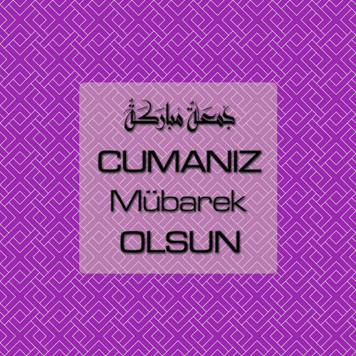 Cumanız Mübarek Olsun 261020250521 N127.jpg