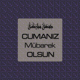 Cumanız Mübarek Olsun 261020250521 N152