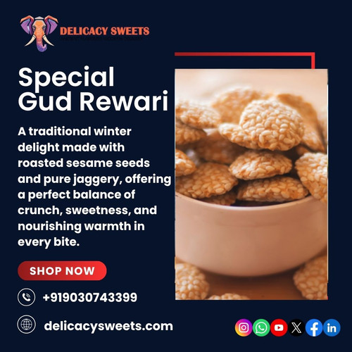 Why Special Gud Rewari Is the Perfect Blend of Crunch and Sweetness ?.jpg