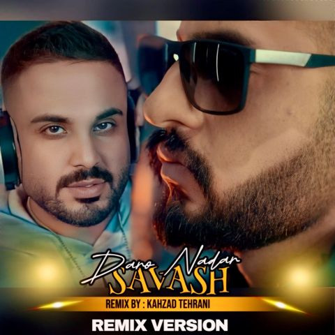 دانلود آهنگ ساواش به نام دارو ندار (کهزاد تهرانی ریمیکس )