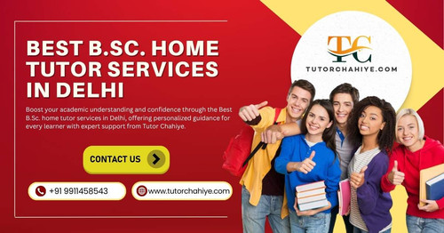 Best B.Sc. home tutor services in Delhi.jpg