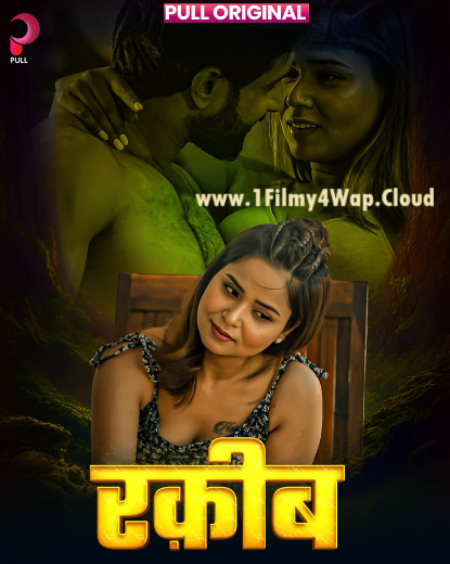 Raqeeb (2025) S01E01T04 PullHot Hindi Web Series HDRip X264 AAC 1080p | 720p | 480p Download