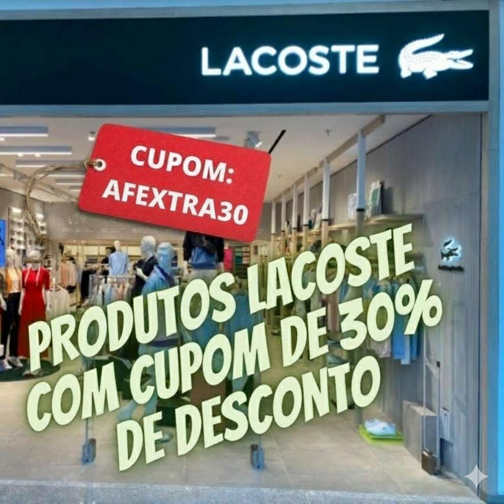 BLACK FRIDAY LOJA OFICIAL LACOSTE com até 50% OFF + cupom de 30% OFF em polos, camisetas e bonés