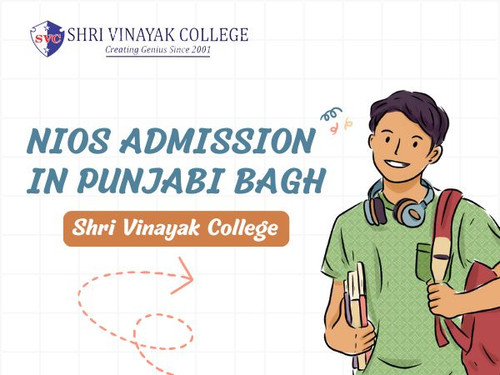 NIOS Admission in Punjabi Bagh - Shri Vinayak College.jpg