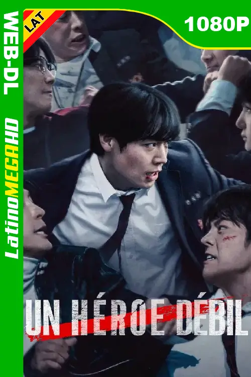 Un héroe débil (Serie) Temporada 2 (2025) Latino 1080P NF WEB-DL