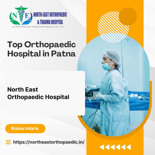Top Orthopaedic Hospital in Patna: North East Orthopaedic Hospital.jpg